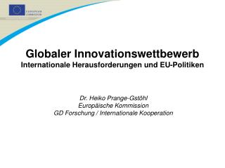 Globaler Innovationswettbewerb Internationale Herausforderungen und EU-Politiken