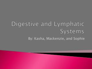 Digestive and Lymphatic Systems