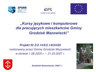„Kursy językowe i komputerowe dla pracujących mieszkańców Gminy Grodzisk Mazowiecki”