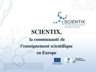 SCIENTIX , la communauté de l’enseignement scientifique en Europe