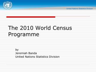 The 2010 World Census Programme