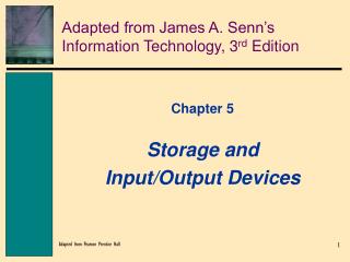 Adapted from James A. Senn’s Information Technology, 3 rd Edition