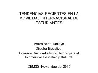 TENDENCIAS RECIENTES EN LA MOVILIDAD INTERNACIONAL DE ESTUDIANTES