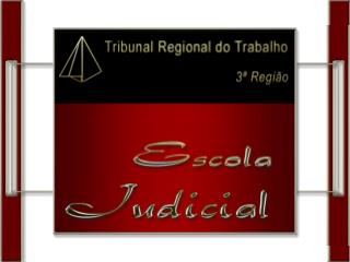 Administração do TRT - 3ª Região