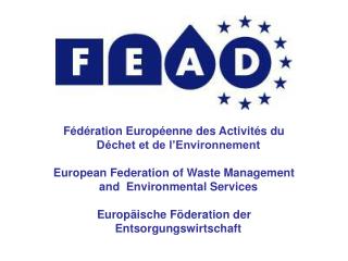 Fédération Européenne des Activités du Déchet et de l’Environnement