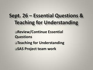 Sept. 26 – Essential Questions &amp; Teaching for Understanding