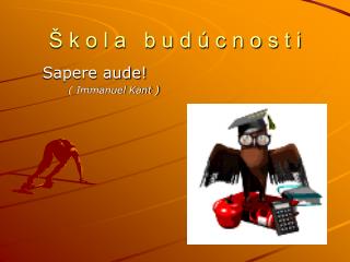 Š k o l a b u d ú c n o s t i