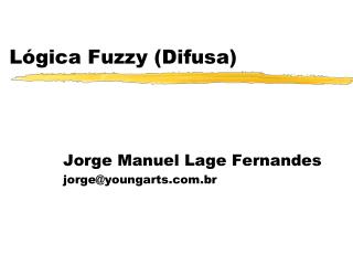 Lógica Fuzzy (Difusa)