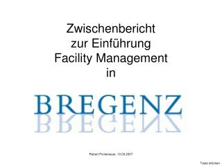 Zwischenbericht zur Einführung Facility Management in