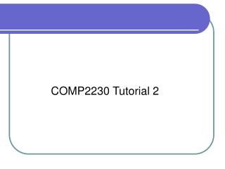COMP2230 Tutorial 2