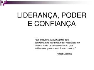 LIDERANÇA, PODER E CONFIANÇA