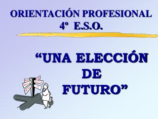 “UNA ELECCIÓN DE FUTURO”