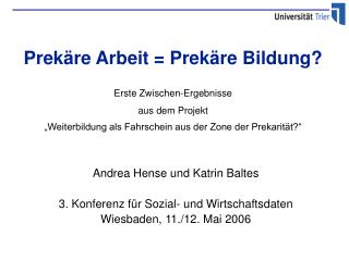 Andrea Hense und Katrin Baltes 3. Konferenz für Sozial- und Wirtschaftsdaten