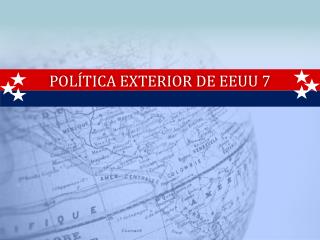 Política exterior de EEUU 7