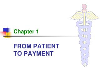 FROM PATIENT TO PAYMENT