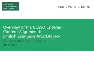 Overview of the CCSSO Criteria– Content Alignment in English Language Arts/Literacy
