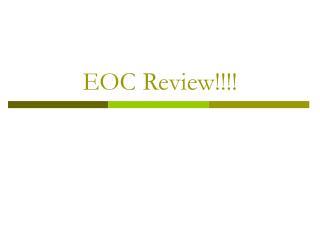 EOC Review!!!!