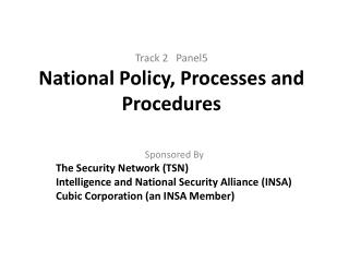 Track 2 Panel5 National Policy, Processes and Procedures