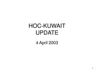 HOC-KUWAIT UPDATE