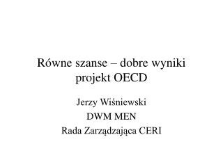 Równe szanse – dobre wyniki projekt OECD