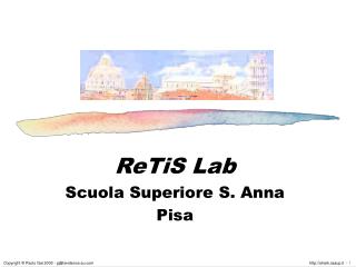 ReTiS Lab Scuola Superiore S. Anna Pisa