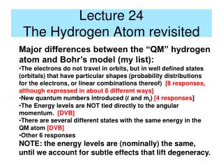 Lecture 24 The Hydrogen Atom revisited