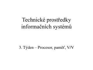 Technické prostředky informačních systémů