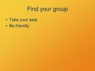 Find your group