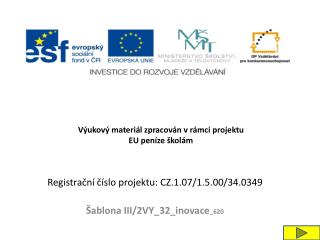 Výukový materiál zpracován v rámci projektu EU peníze školám