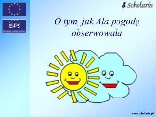 O tym, jak Ala pogodę obserwowała