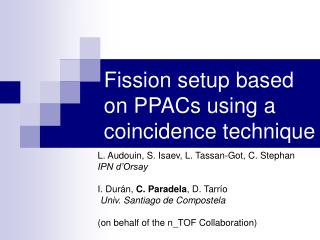 Fission setup based on PPACs using a coincidence technique