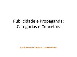 Publicidade e Propaganda: Categorias e Conceitos