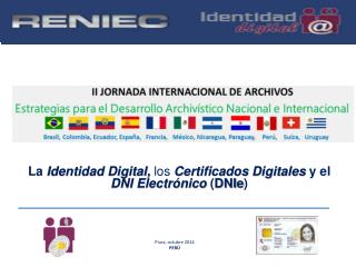La Identidad Digital, los Certificados Digitales y el DNI Electrónico ( DNIe )