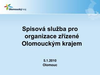 Spisová služba pro organizace zřízené Olomouckým krajem