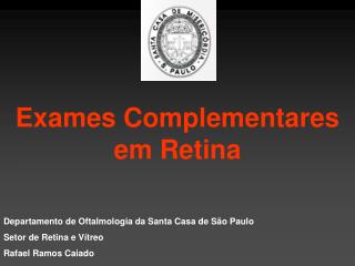 Exames Complementares em Retina