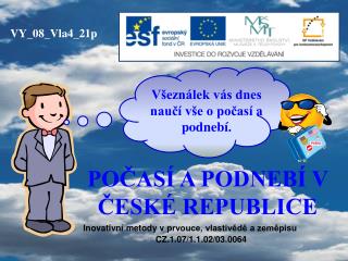 POČASÍ A PODNEBÍ V ČESKÉ REPUBLICE