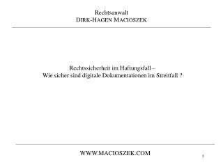 Rechtssicherheit im Haftungsfall – Wie sicher sind digitale Dokumentationen im Streitfall ?