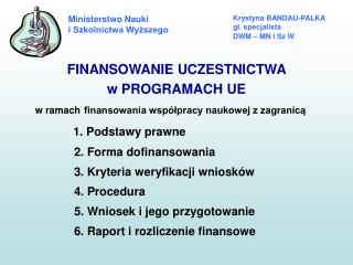 Krystyna BANDAU-PALKA gł. specjalista DWM – MN i Sz W