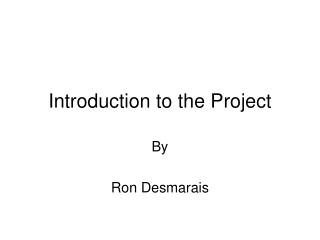 Introduction to the Project