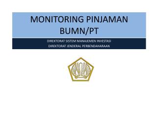 MONITORING PINJAMAN BUMN/PT