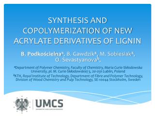 SYNTHESIS AND COPOLYMERIZATION OF NEW ACRYLATE DERIVATIVES OF LIGNIN