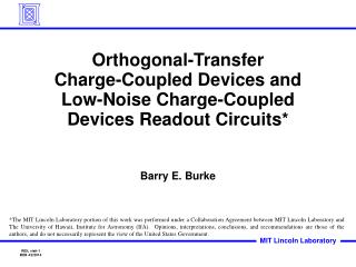 Orthogonal-Transfer Charge-Coupled Devices and Low-Noise Charge-Coupled Devices Readout Circuits*