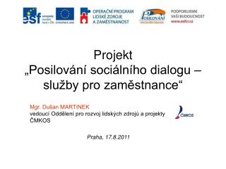 Projekt „Posilování sociálního dialogu – služby pro zaměstnance“