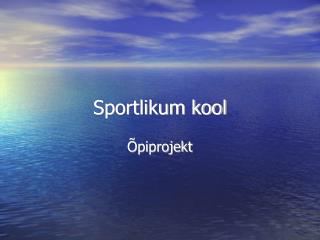 Sportlikum kool