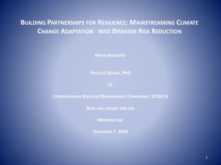 Paper presented Paulette Bynoe, PhD at Comprehensive Disaster Management Conference (CDM 5)