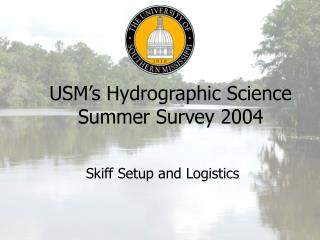 USM’s Hydrographic Science Summer Survey 2004