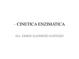 Dra EMMA GUERRERO HURTADO