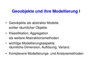 Geoobjekte und ihre Modellierung I