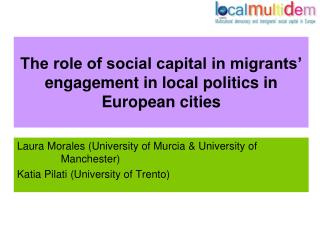 The role of social capital in migrants’ engagement in local politics in European cities