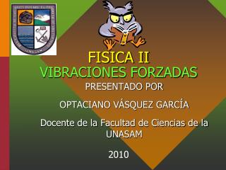 FISICA II VIBRACIONES FORZADAS